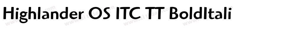Highlander OS ITC TT BoldItalic字体转换